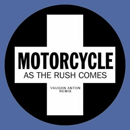 Motorcycle - As The Rush Comes (Vaughn Anton Remix)