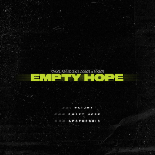 Vaughn Anton - Empty Hope EP